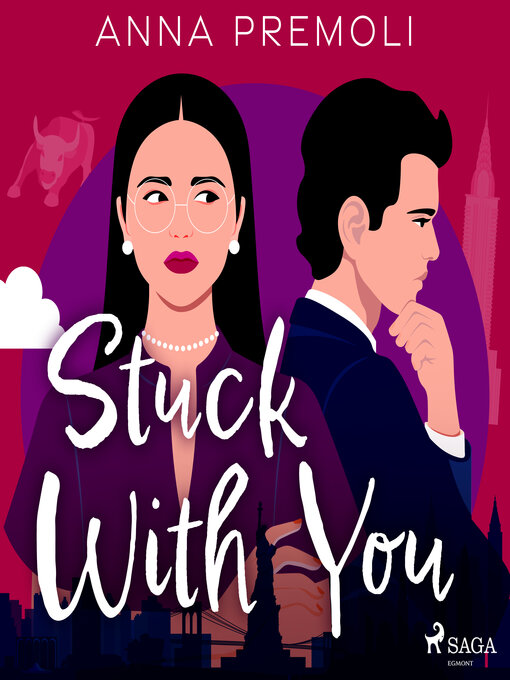 Title details for Stuck With You by Anna Premoli - Available